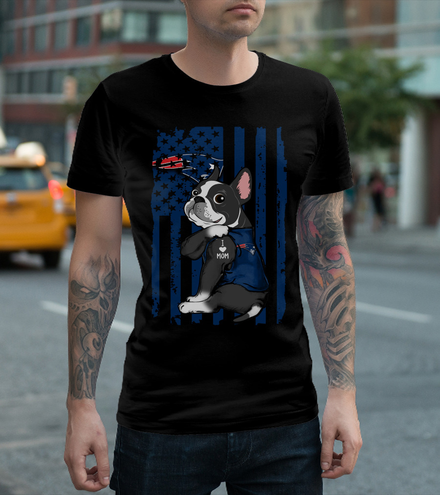 Boston Terrier I Love Mom New England Patriots Football Fan T-Shirt