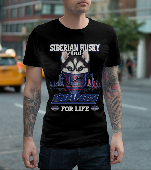 Siberian Husky And New York Giants For Life T-Shirt
