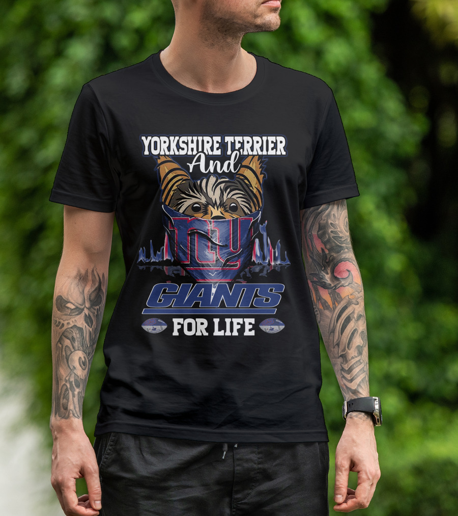 Yorkshire Terrier And New York Giants For Life T-Shirt