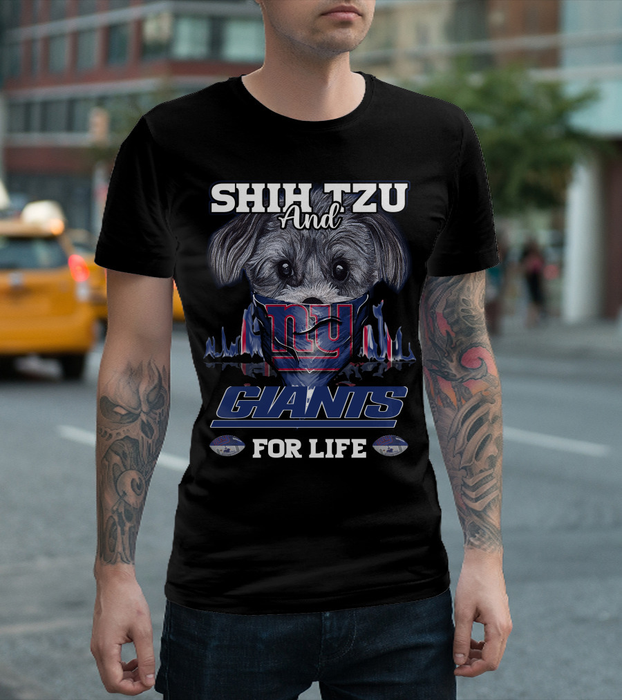 Shih Tzu and New York Giants for Life T-Shirt