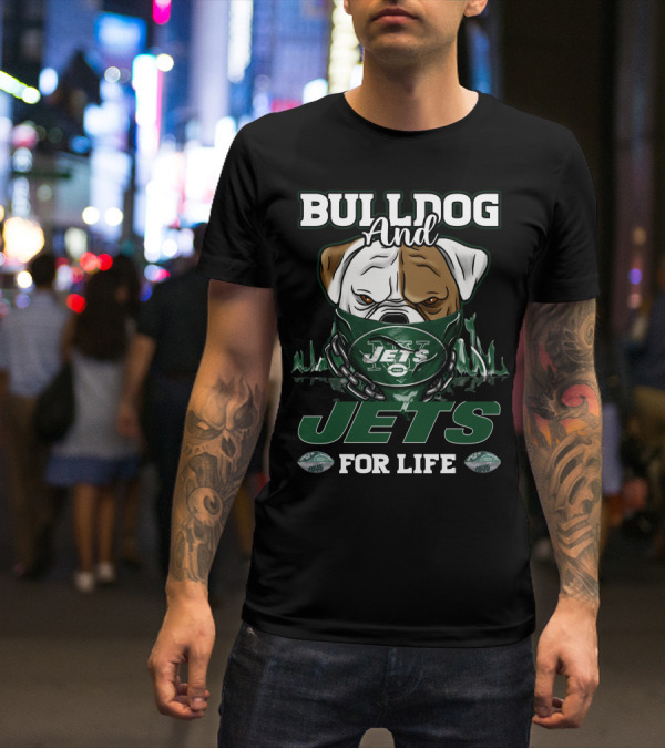 BULLDOG AND JETS FOR LIFE T-Shirt