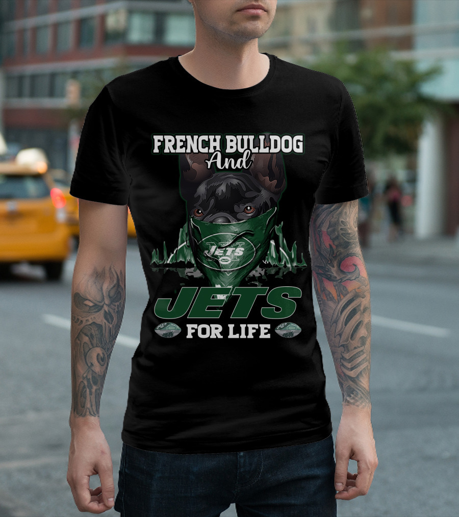 French Bulldog and Jets for Life T-Shirt