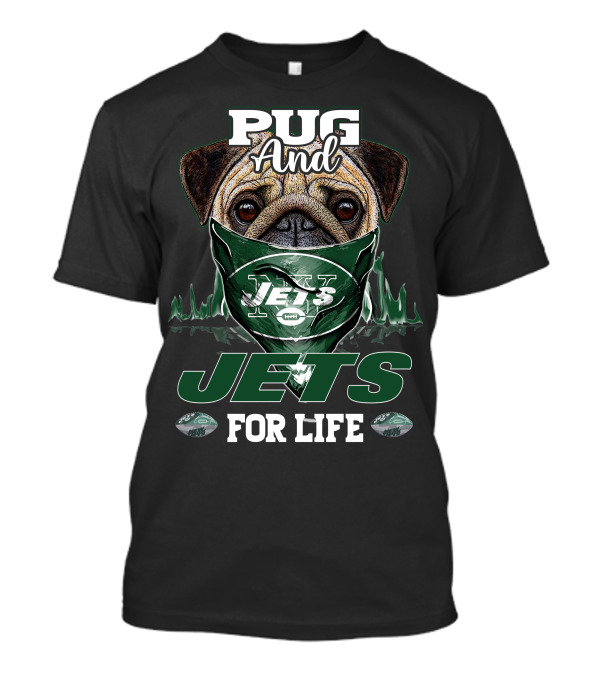 Pug And Jets For Life T-Shirt