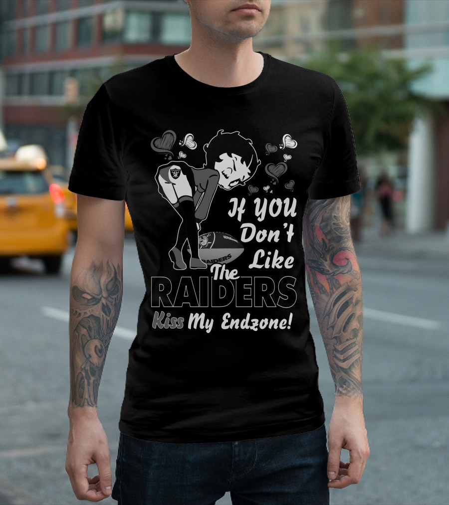 Betty Boop If You Don't Like The Raiders Kiss My Endzone T-Shirt