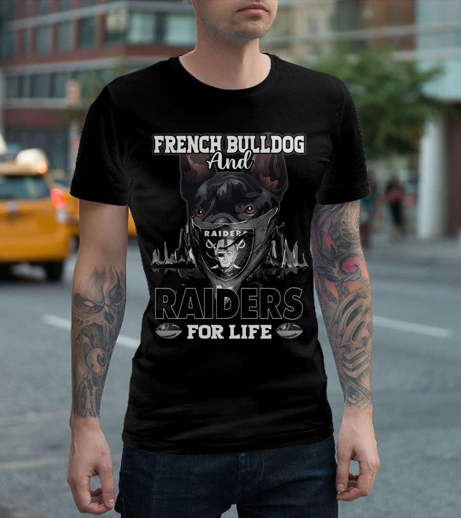 French Bulldog and Raiders for Life T-Shirt