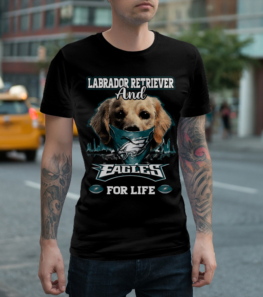 Labrador Retriever and Eagles For Life T-Shirt