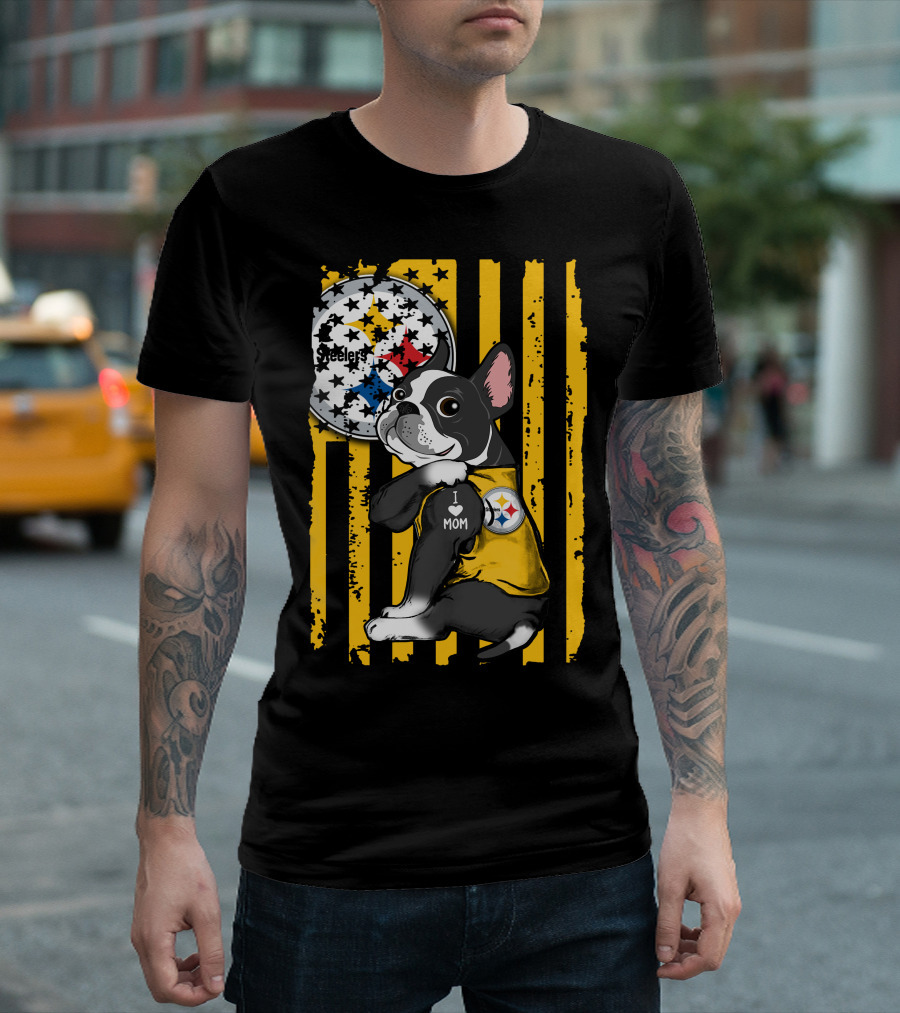 Boston Terrier I Love Mom Pittsburgh Steelers T-Shirt