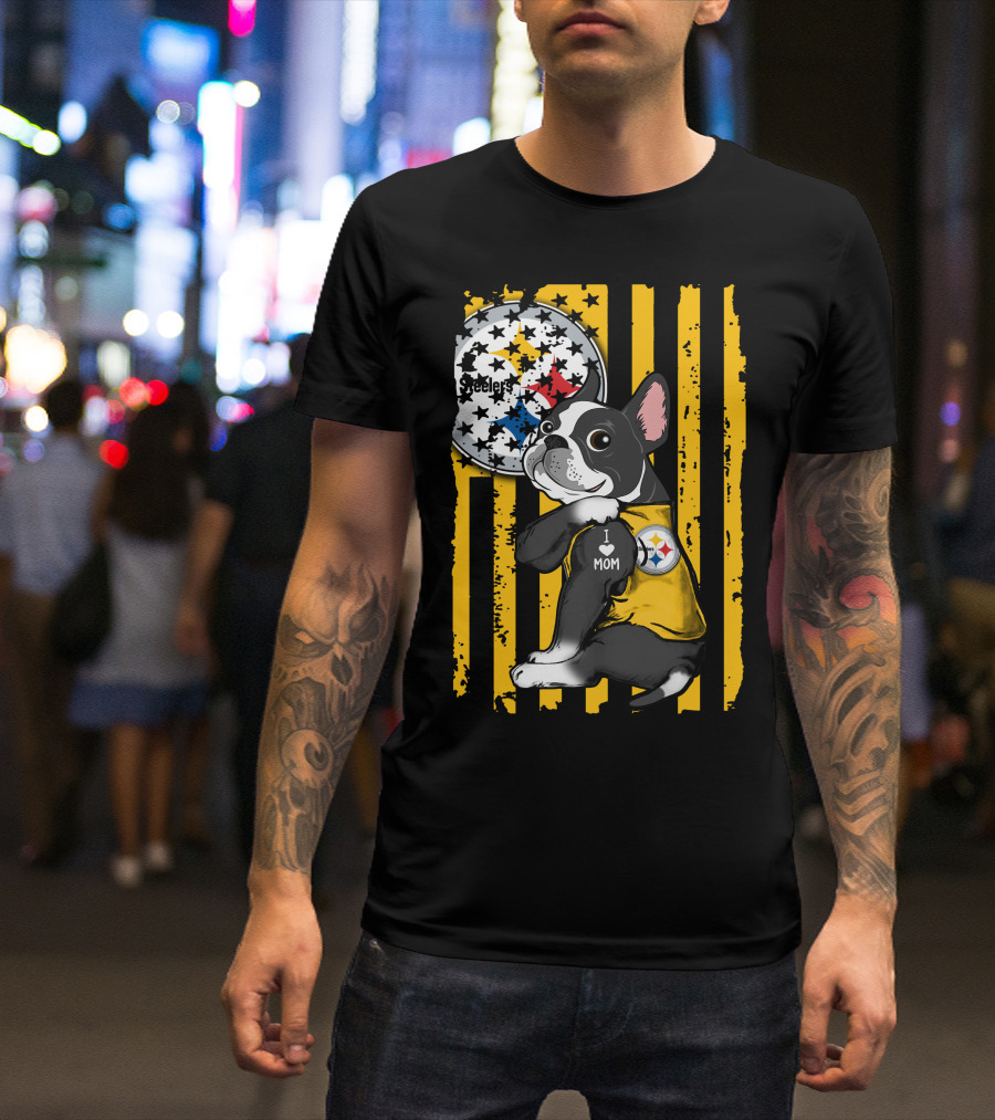 Boston Terrier I Love Mom Pittsburgh Steelers T-Shirt