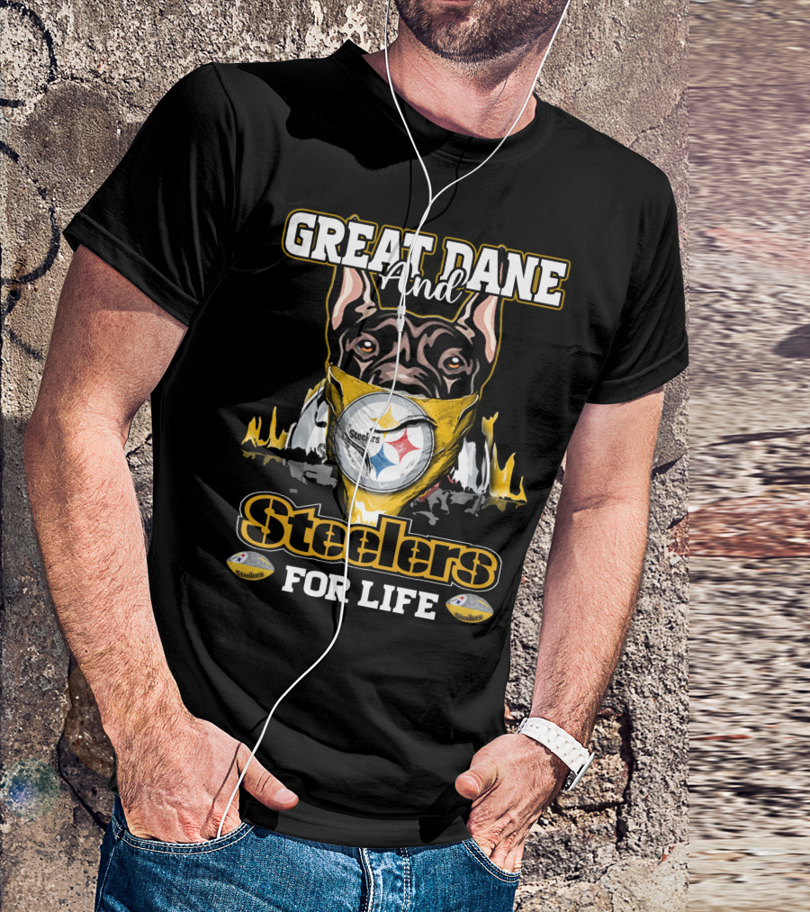 Great Dane And Steelers For Life T-Shirt