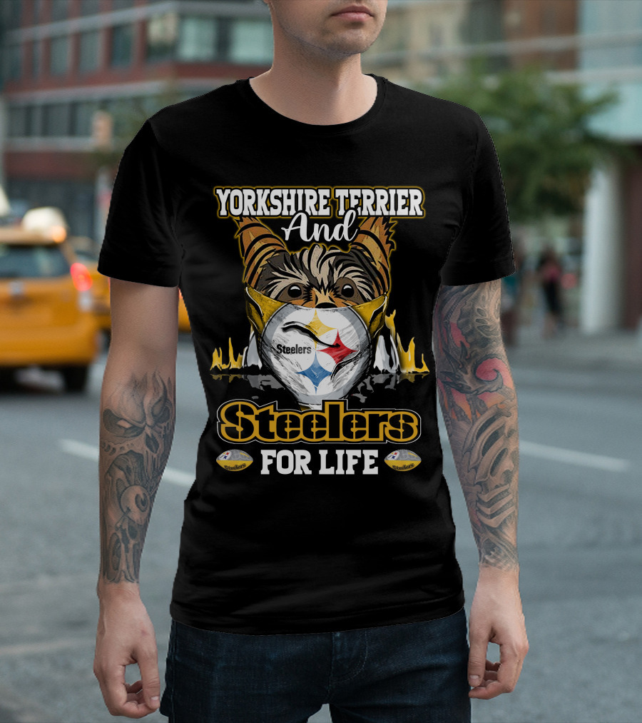 Yorkshire Terrier and Steelers for Life T-Shirt