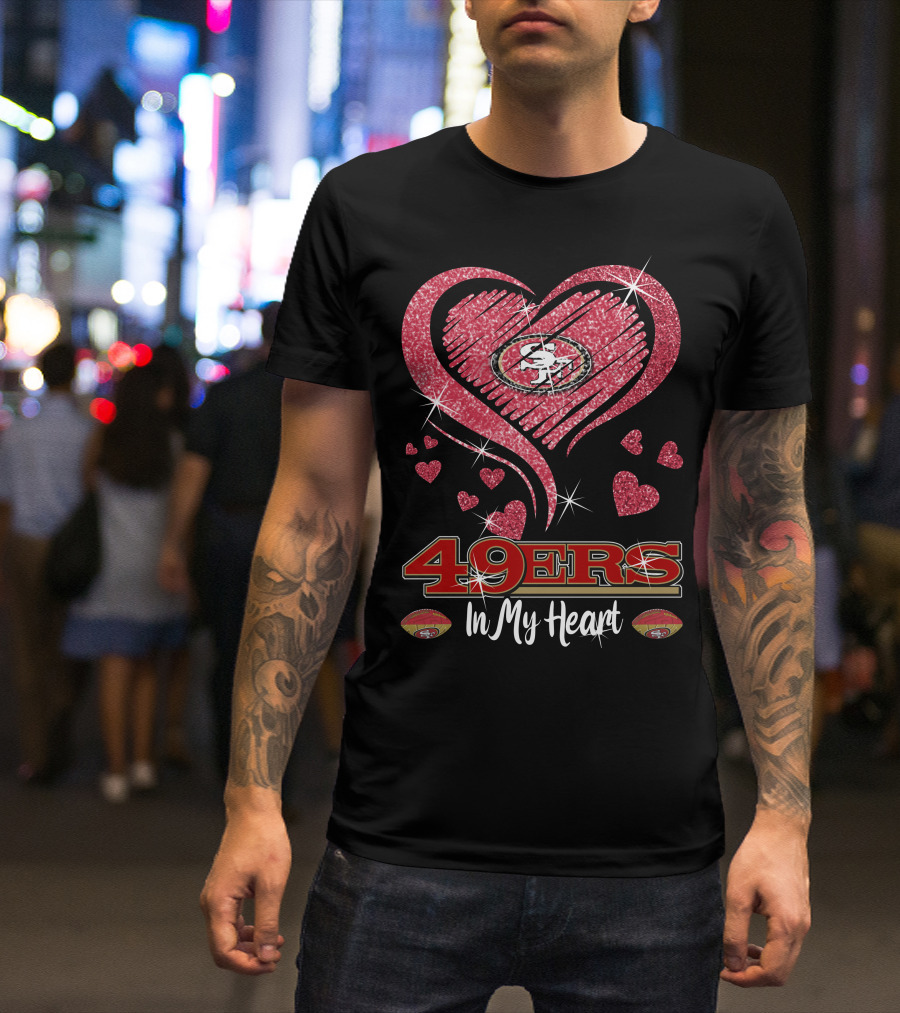 49ers In My Heart San Francisco Football Sparkle Hearts T-Shirt