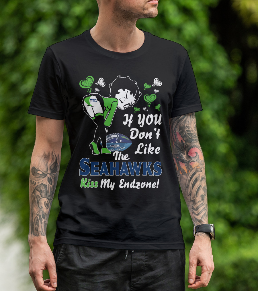 Betty Boop If You Don't Like The Seattle Seahawks Kiss My Endzone T-Shirt
