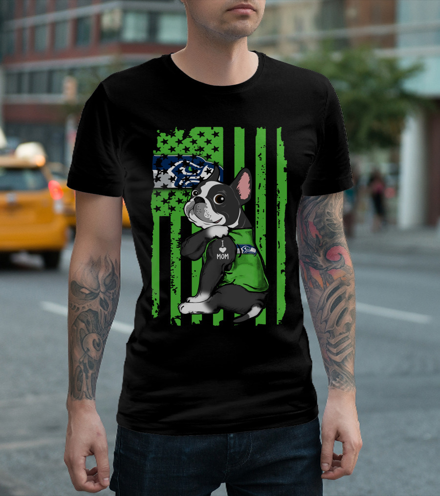 Boston Terrier I Love Mom Seattle Seahawks Fan T-Shirt
