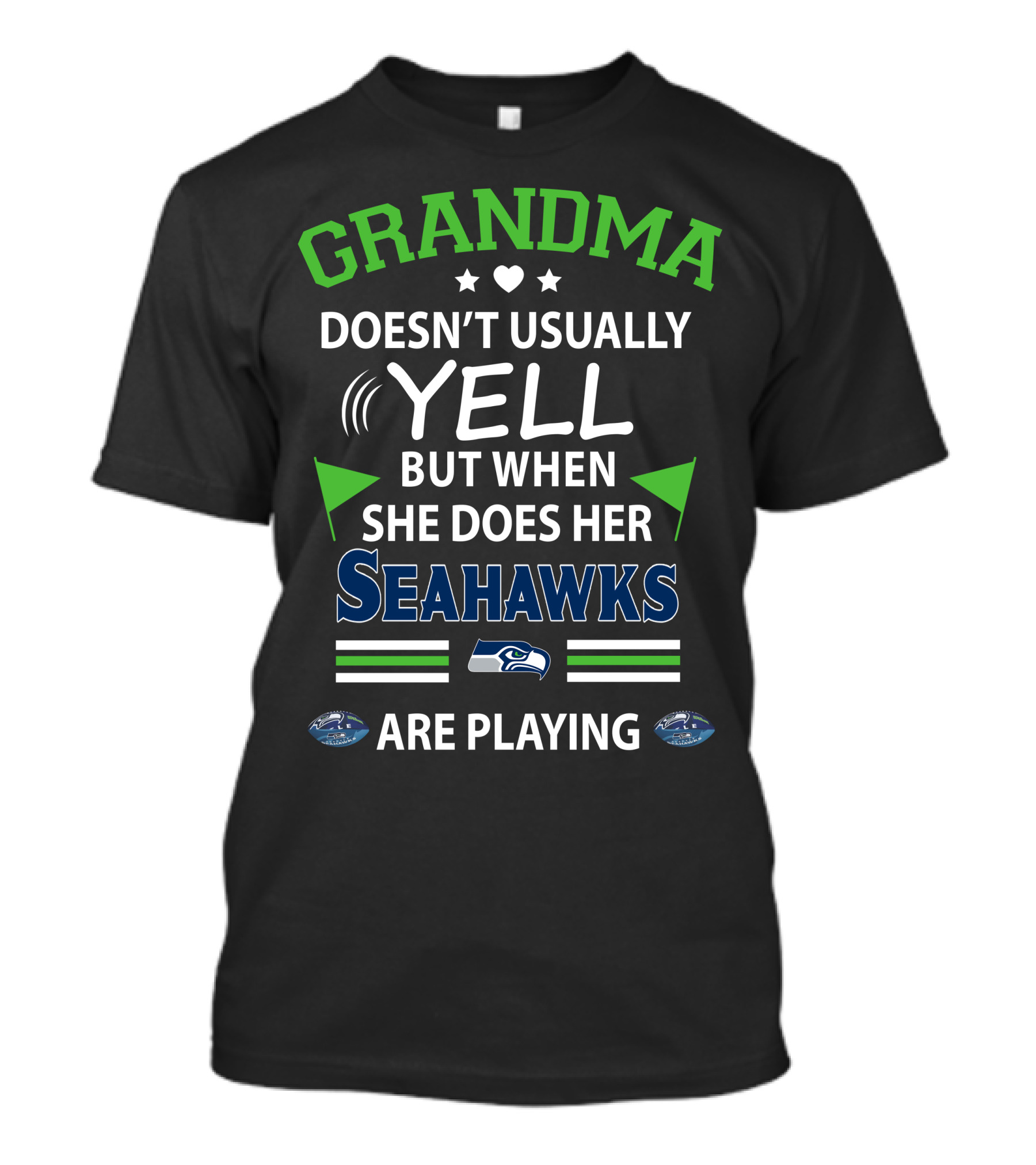 GRANDMA Doesn't Usually Yell But When She Does Her Seahawks Are Playing T-Shirt