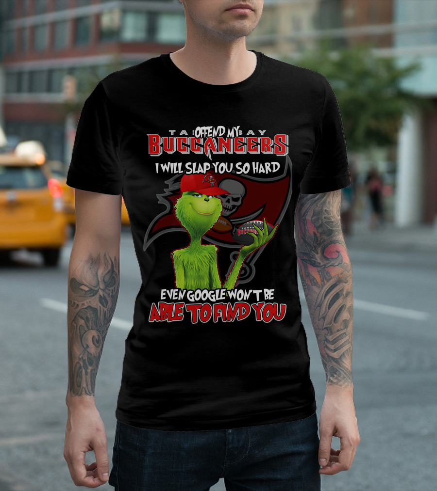 Tampa Bay Buccaneers Grinch Offend My Buccaneers Google Won't Find You T-Shirt