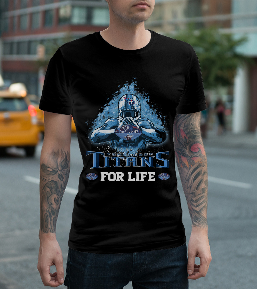 Tennessee Titans For Life NFL Football Fan Spirit T-Shirt