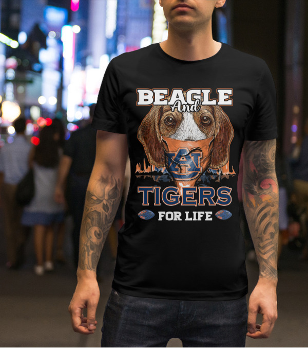 Beagle And Auburn Tigers For Life T-Shirt