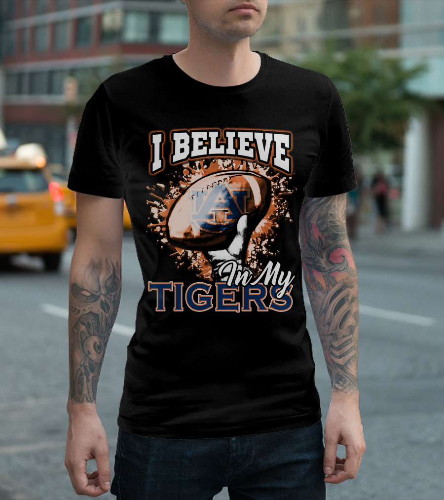 I Believe In My Auburn Tigers Football T-Shirt