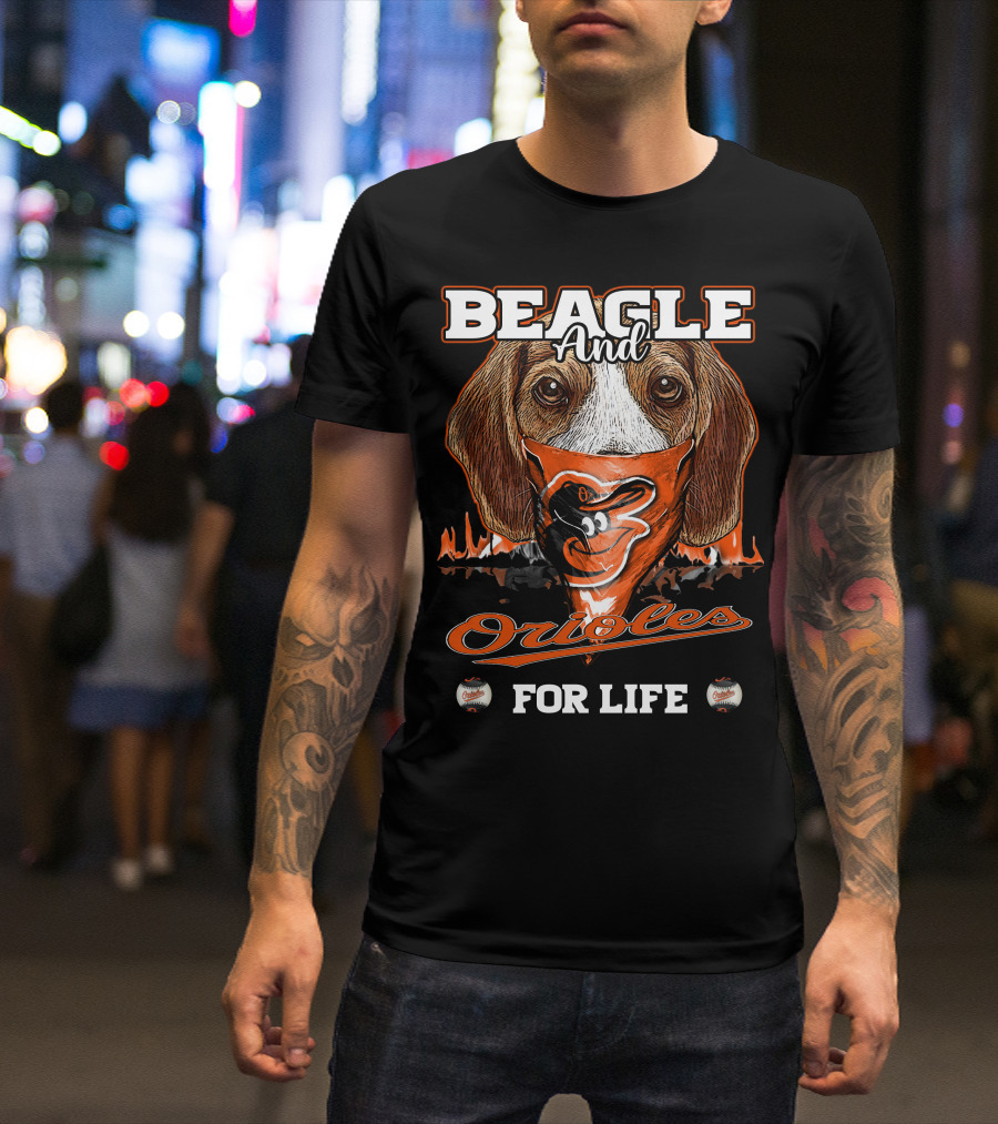Beagle And Orioles For Life T-Shirt