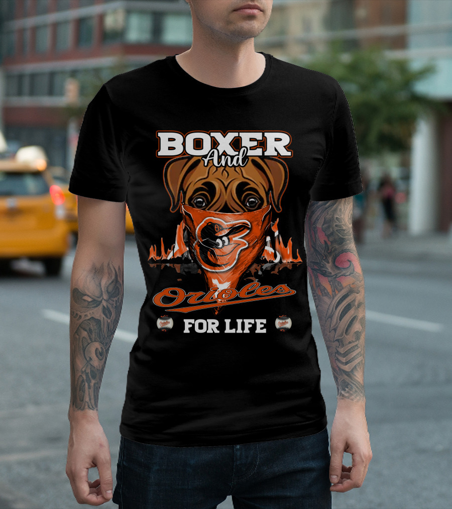 Boxer And Orioles For Life Baltimore Orioles T-Shirt