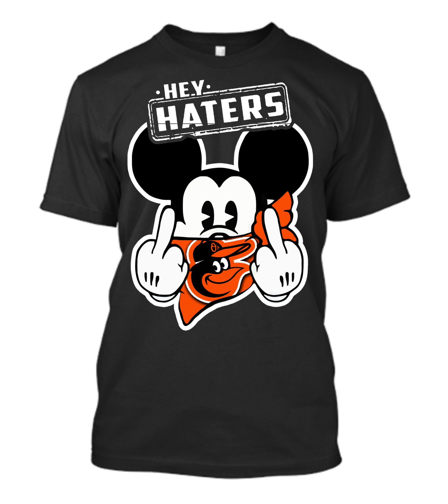 HEY HATERS Mick Baltimore Orioles T-Shirt