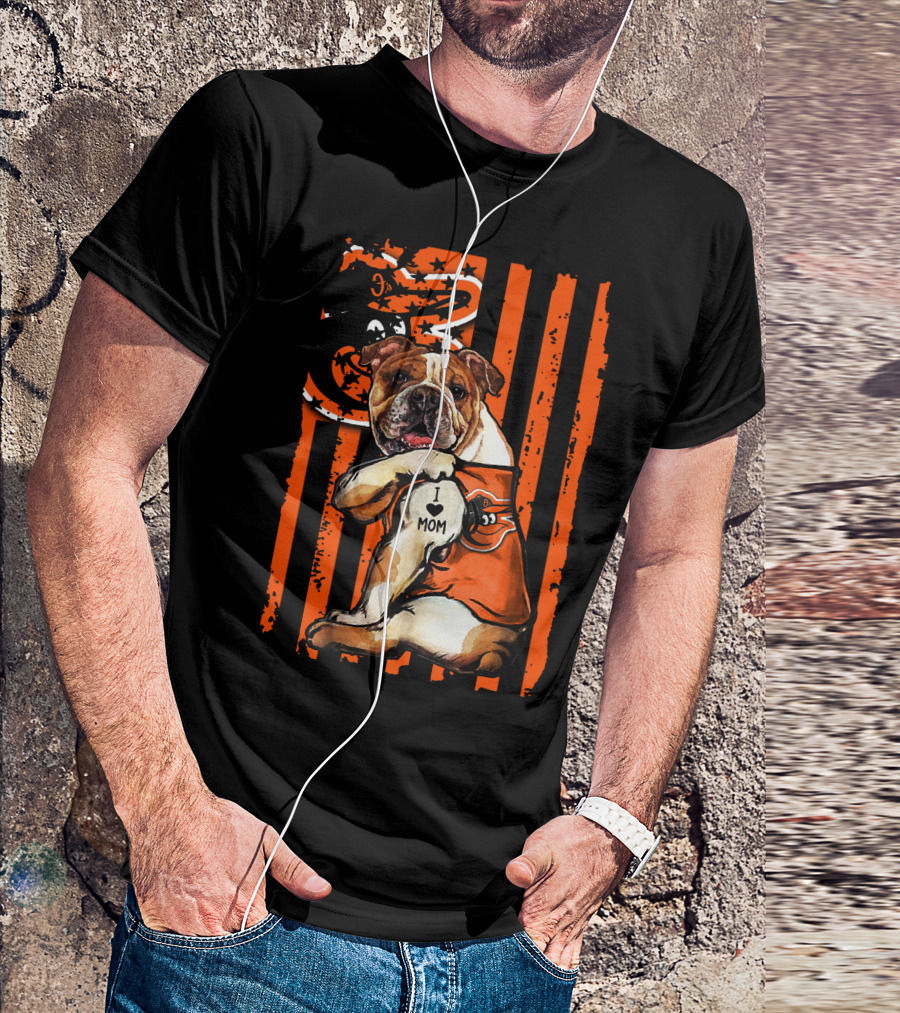 Baltimore Orioles Bulldog I Love Mom T-Shirt