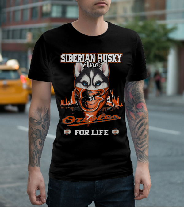 Siberian Husky And Orioles For Life T-Shirt