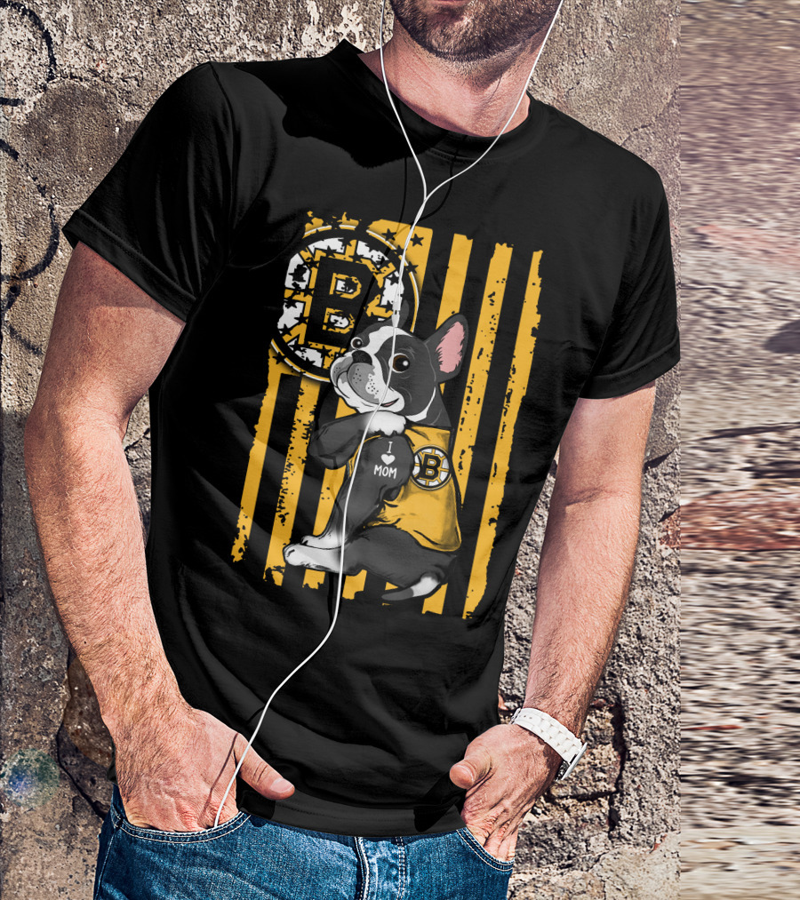 Boston Terrier I Love Mom Boston Bruins Stripes T-Shirt