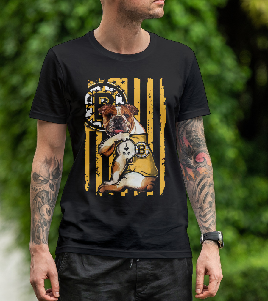 Bulldog Boston Bruins I Love Mom T-Shirt
