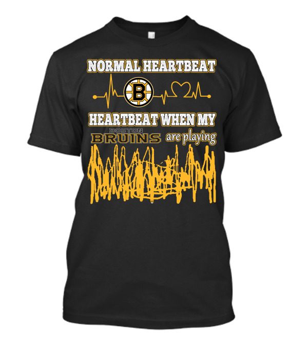 Normal Heartbeat Heartbeat When My Boston Bruins Are Playing T-Shirt