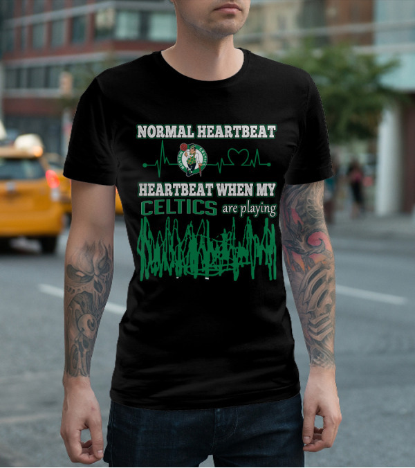 Normal Heartbeat Heartbeat When My Celtics Are Playing Boston Celtics T-Shirt