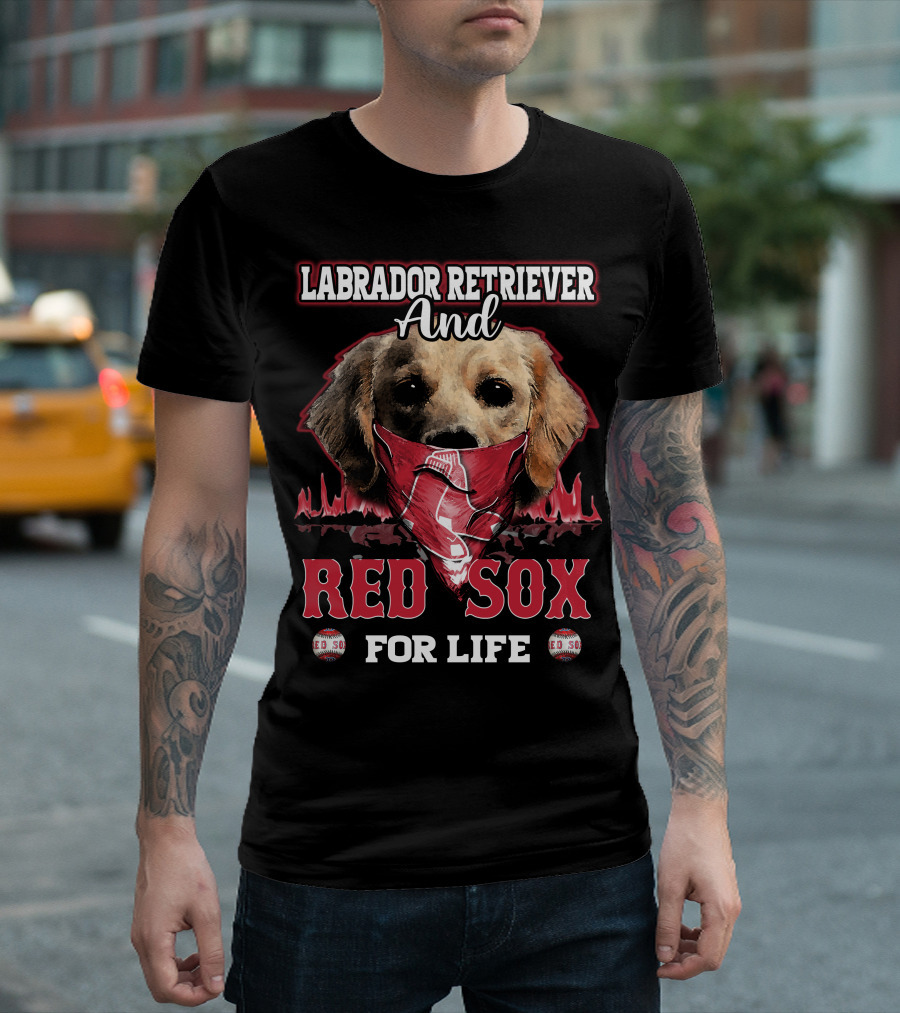 Labrador Retriever and Red Sox for Life T-Shirt