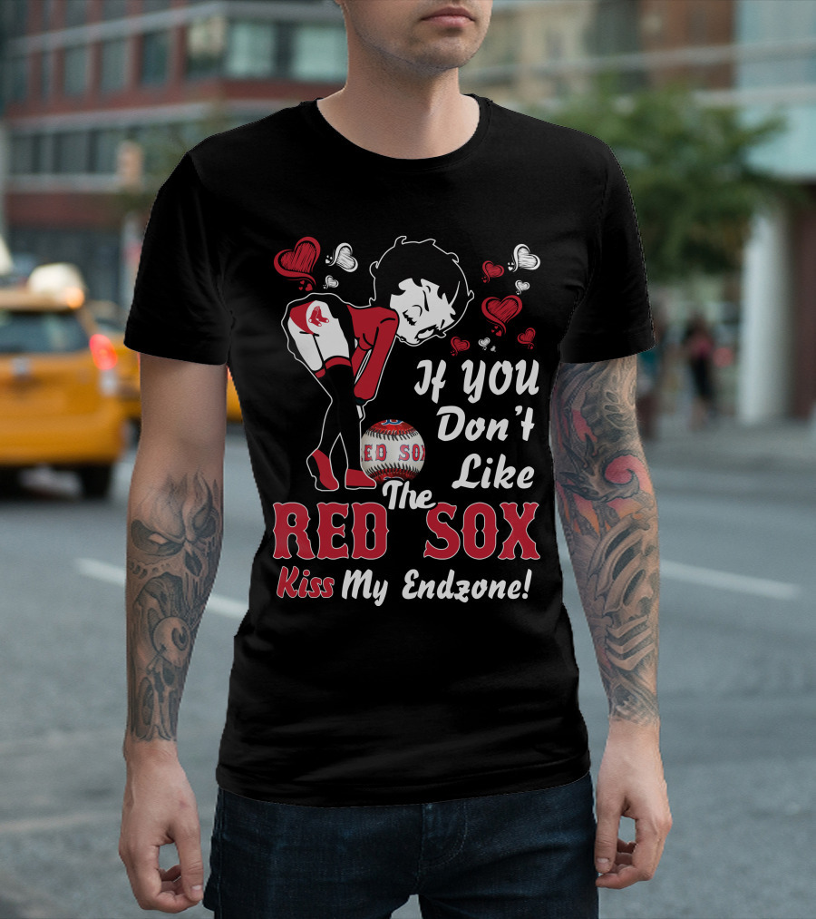 Betty Boop Red Sox If You Don’t Like The Red Sox Kiss My Endzone! T-Shirt