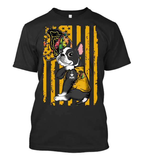 Boston Terrier I Love Mom Chicago Blackhawks Stripes T-Shirt