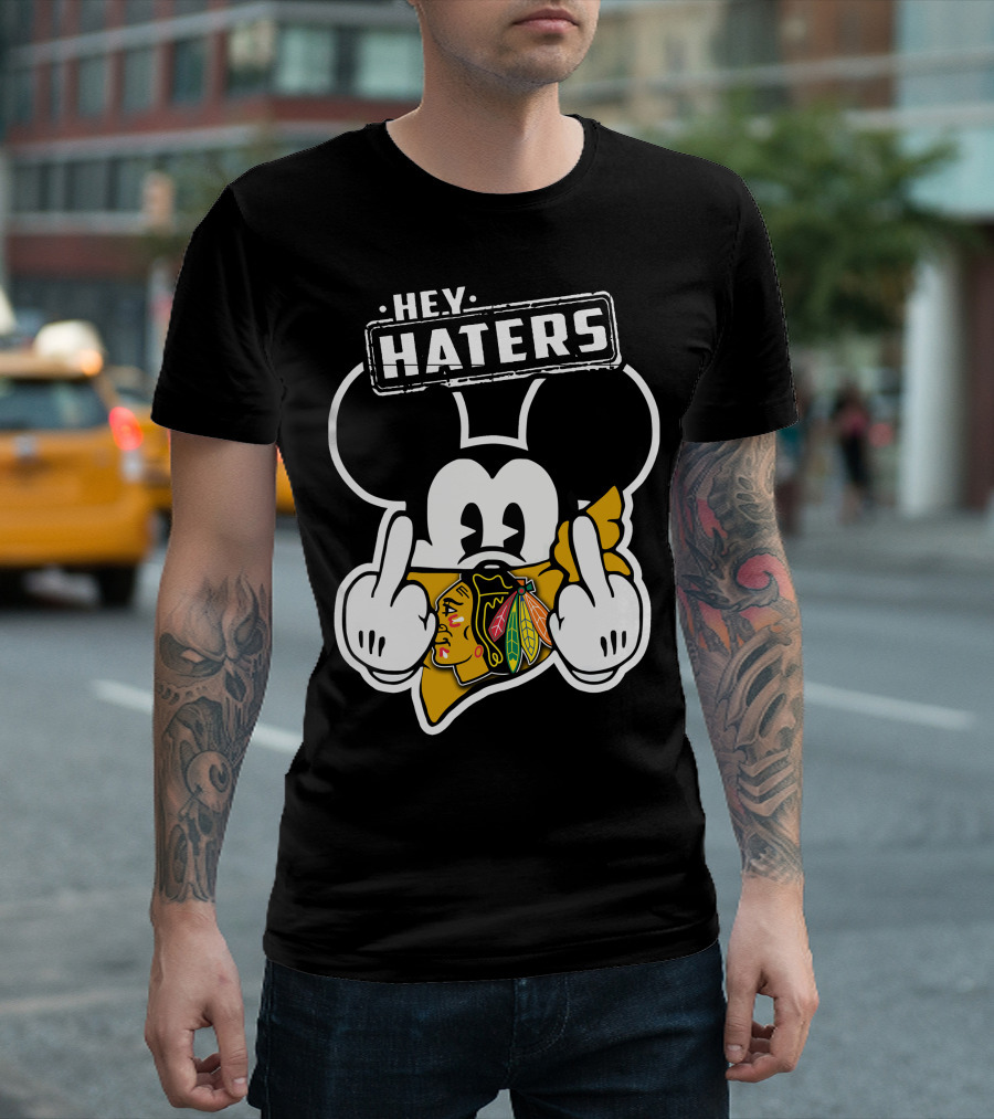 HEY HATERS Mick Chicago Blackhawks T-Shirt