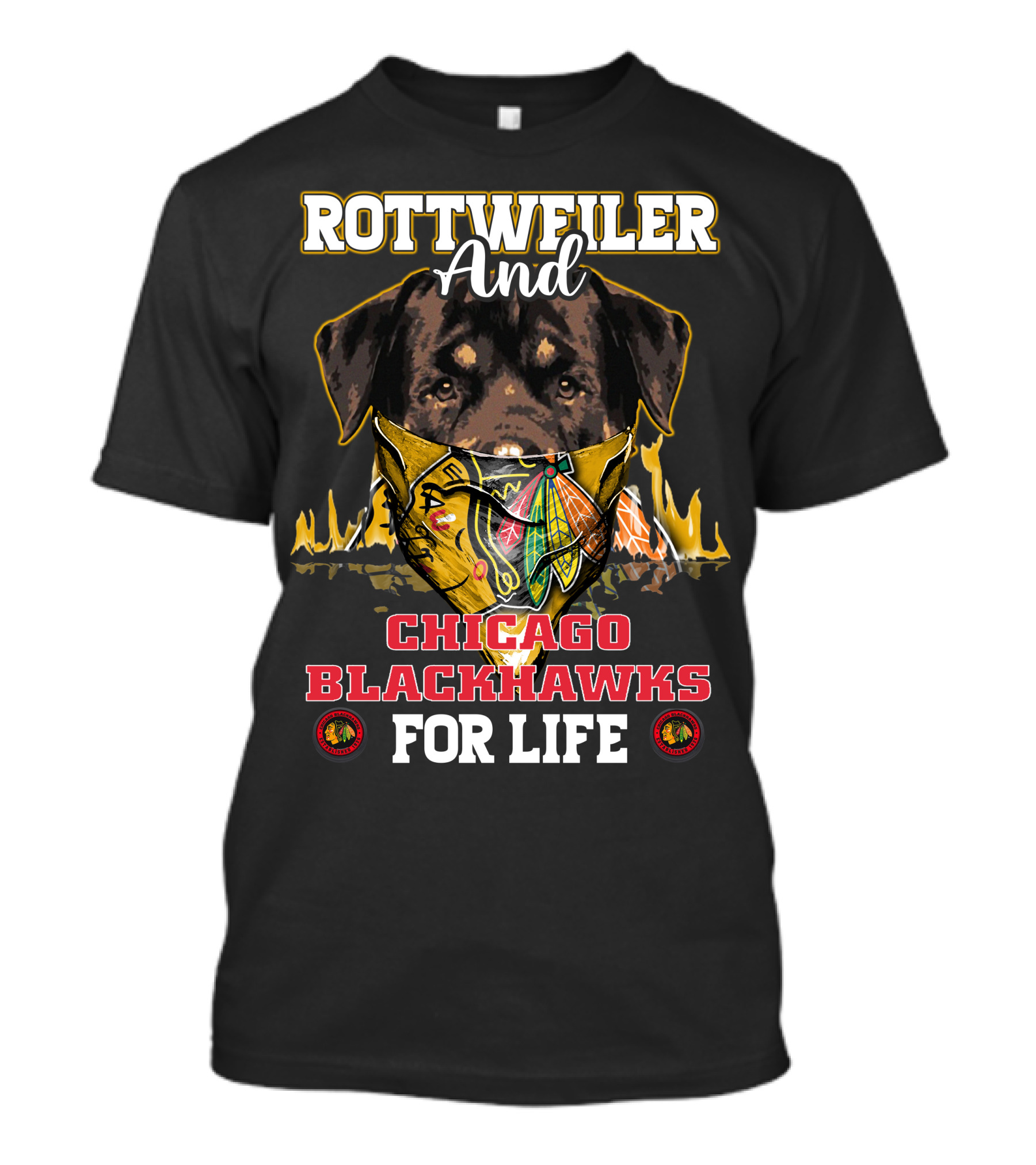 Rottweiler And Chicago Blackhawks For Life T-Shirt