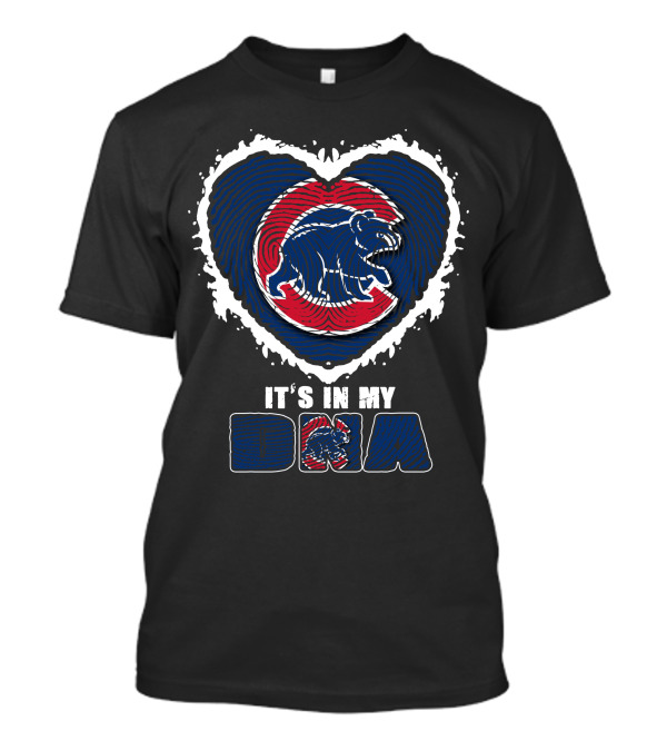 It's In My DNA Chicago Cubs Bear Heart T-Shirt