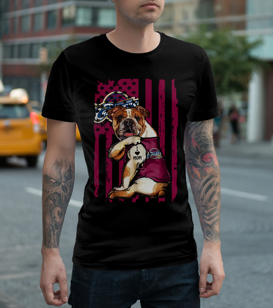 Bulldog I Love Mom Cleveland Cavaliers Logo American Flag T-Shirt