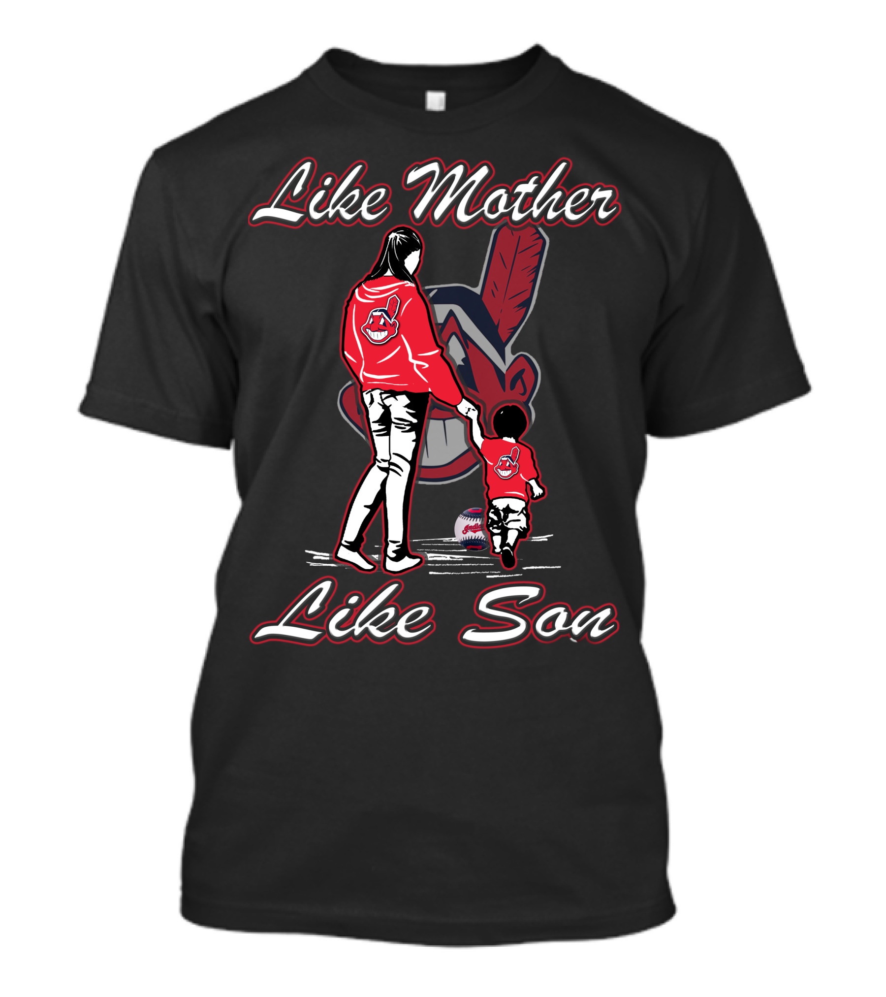 Like Mother Like Son Cleveland Indians T-Shirt