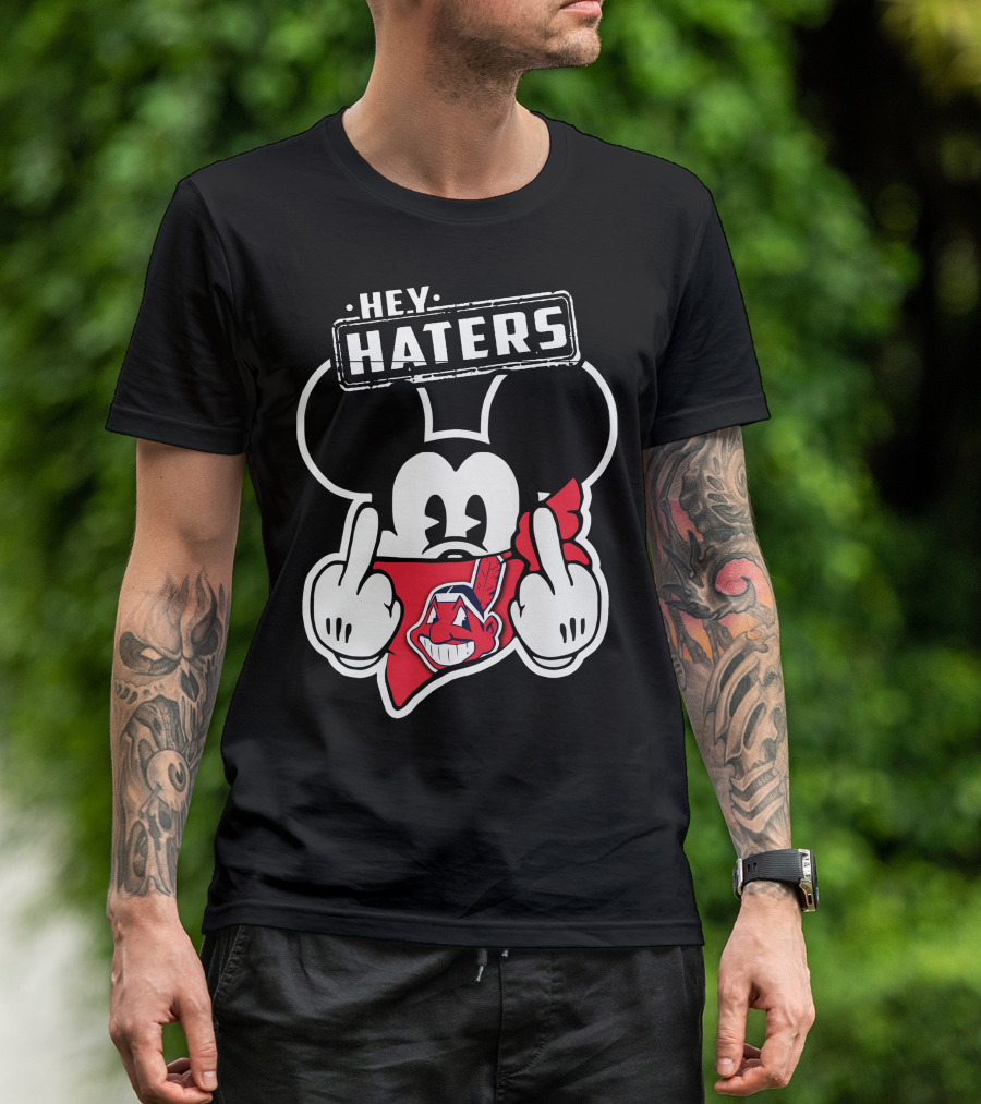 HEY HATERS Mick Cleveland Indians T-Shirt