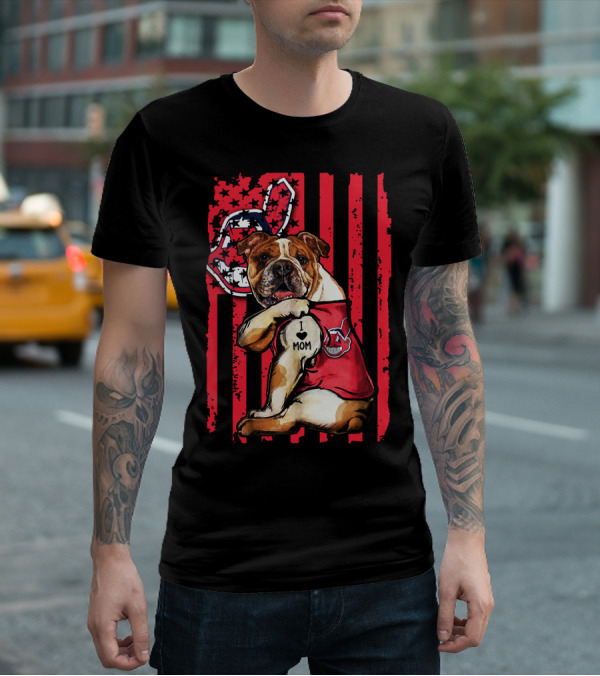 Bulldog I Love Mom Cleveland Indians American Flag T-Shirt