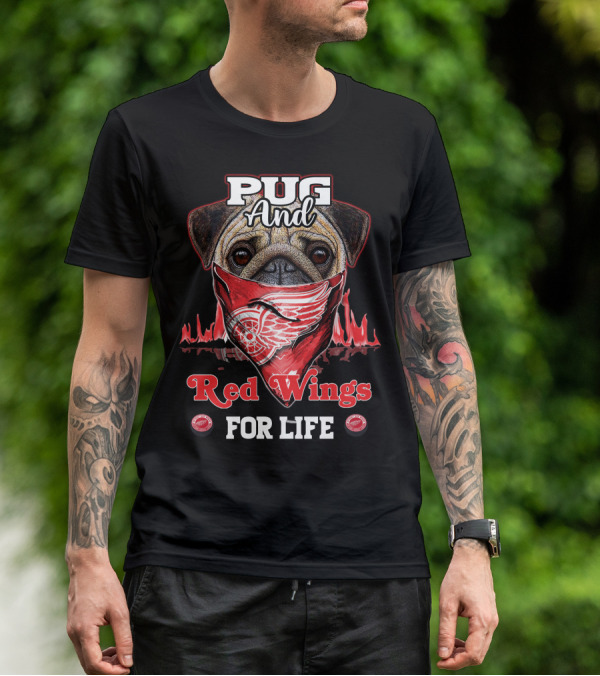 Pug And Red Wings For Life T-Shirt