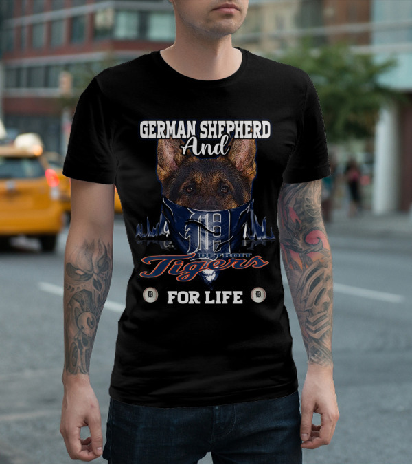 German Shepherd And Detroit Tigers For Life T-Shirt
