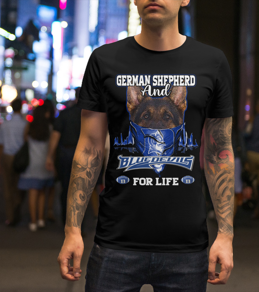 German Shepherd And Duke Blue Devils For Life T-Shirt