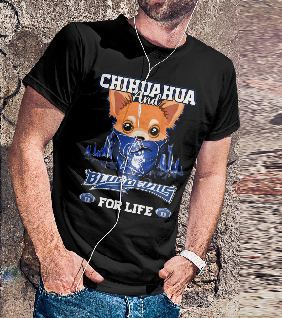 Chihuahua And Blue Devils Football For Life T-Shirt