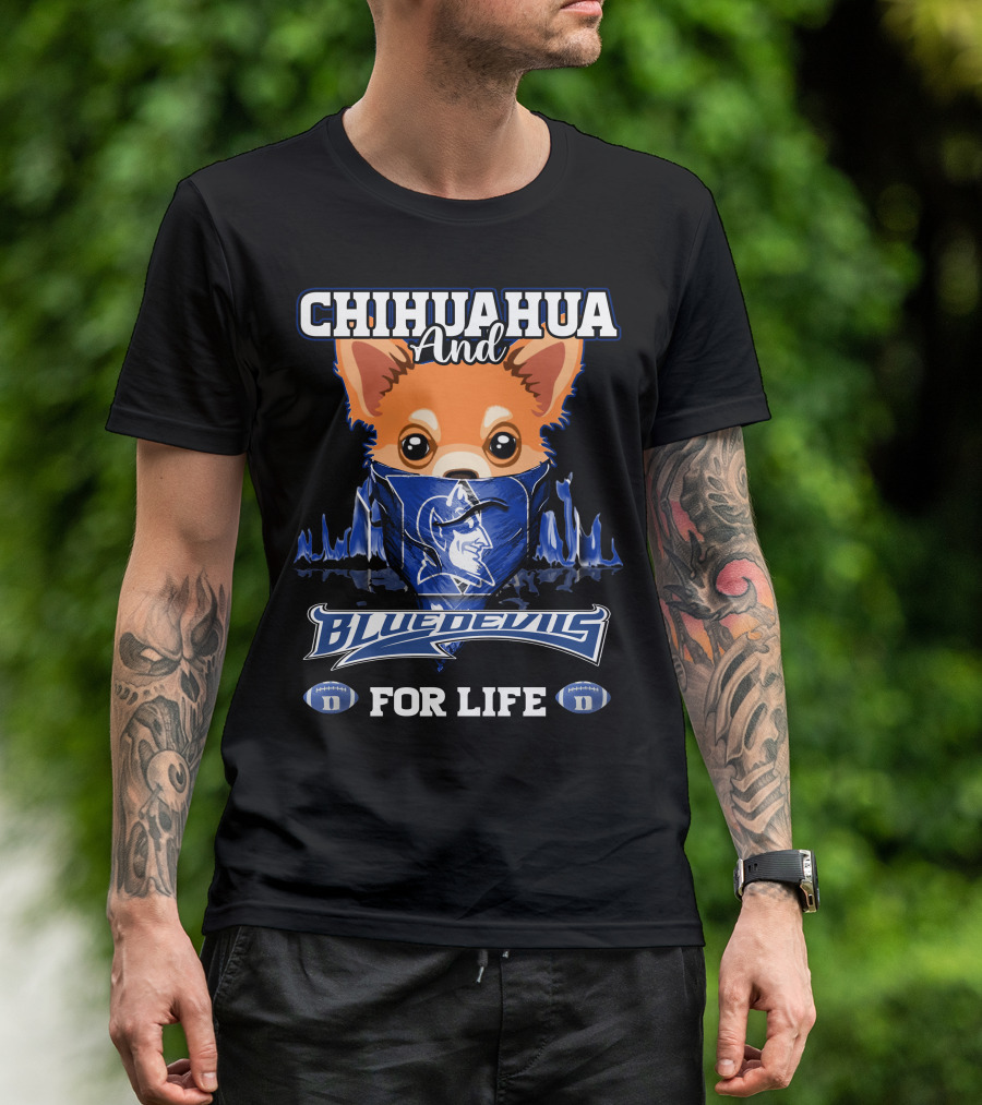 Chihuahua And Blue Devils Football For Life T-Shirt