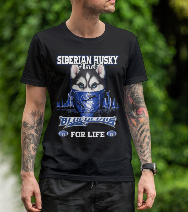 Siberian Husky And Blue Devils For Life T-Shirt
