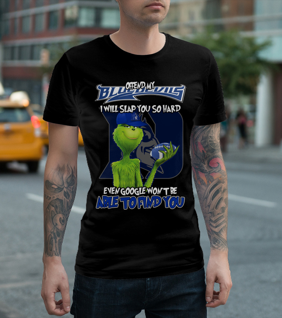 Grinch Offend My Blue Devils Football Joke T-Shirt