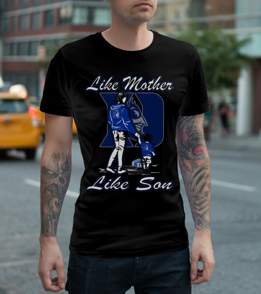 Like Mother Like Son Duke Blue Devils T-Shirt