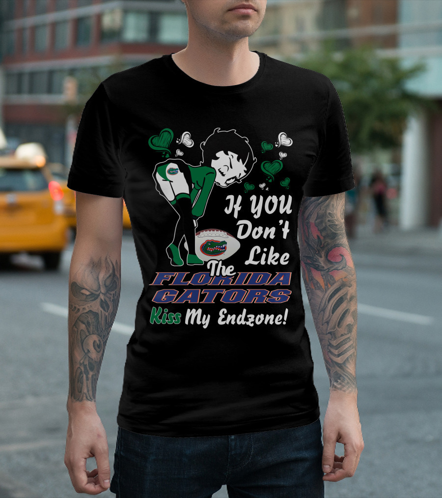 Betty Boop If You Don't Like The Florida Gators Kiss My Endzone T-Shirt